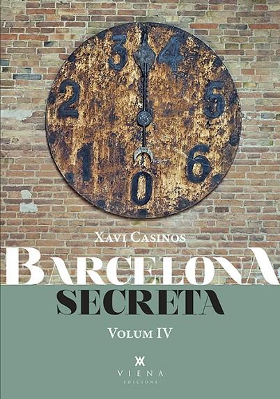 Barcelona secreta 4 | 9788418908934 | Xavier Casinos