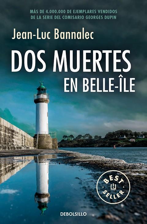 Dos muertes en Belle-Île (Comisario Dupin; 10) | 9788466371896 | Jean-Luc Bannalec