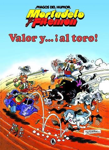 Mortadelo y Filemón : Valor y... ¡Al toro! | 9788402427625 | Francisco Ibáñez