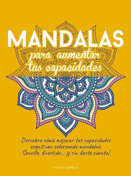 Mandalas para aumentar tus capacidades | 9788448036225