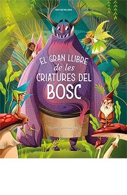 El gran llibre de les criatures del bosc | 9788418350887 | Tea Orsi ; Anna Láng