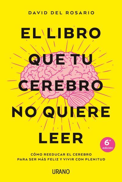 El libro que tu cerebro no quiere leer | 9788416720620 | David del Rosario