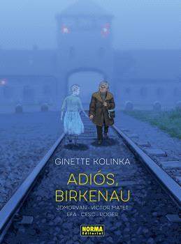 Adiós, Birkenau | 9788467972115 | JDMorvan ; Victor Matet ; Ricard Efa ; Cesc ; Roger