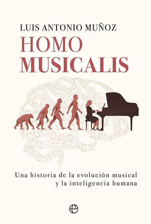 Homo musicalis | 9788413843612 | Luis Antonio Muñoz