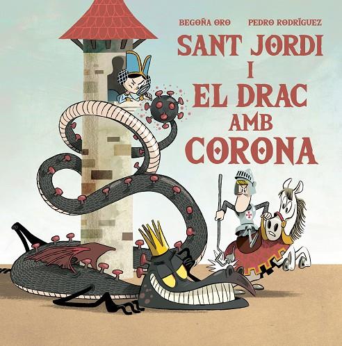 Sant Jordi i el drac amb corona | 9788448857653 | Begoña Oro ; Pedro Rodríguez