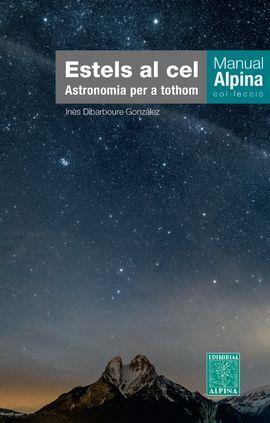 Estels al cel : astronomia per a tothom | 9788480909532 | Inés Dibarboure González