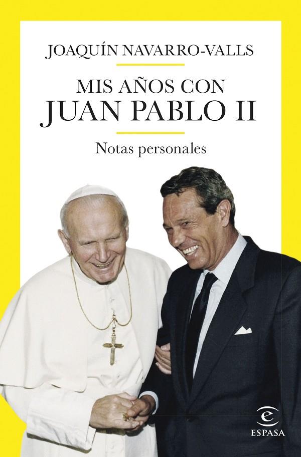 Mis años con Juan Pablo II | 9788467069211 | Joaquín Navarro-Valls