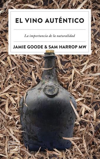 El vino auténtico | 9788408257295 | Jamie Goode ; Sam Harrop MW