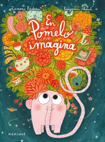 En Pomelo imagina | 9788417742508 | Ramona Bâdescu ; Benjamin Chaud