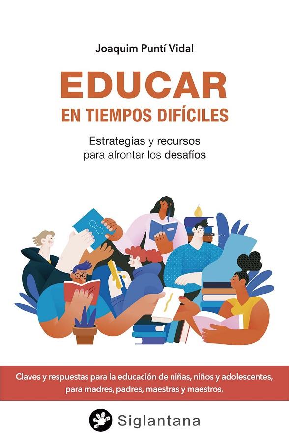 Educar en tiempos difíciles | 9788418556395 | Joaquim Puntí Vidal