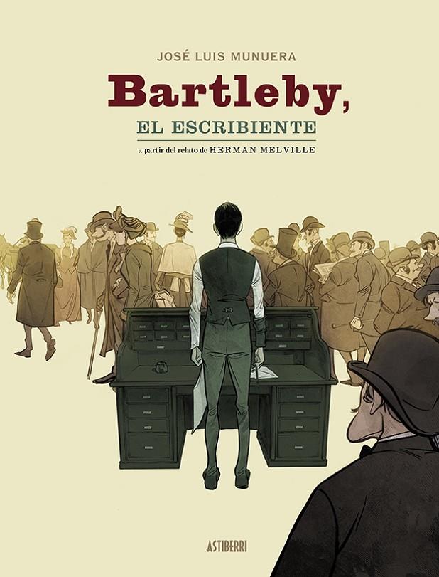 Bartleby, el escribiente | 9788418215551 | Herman Melville ; José Ñuis Munuera