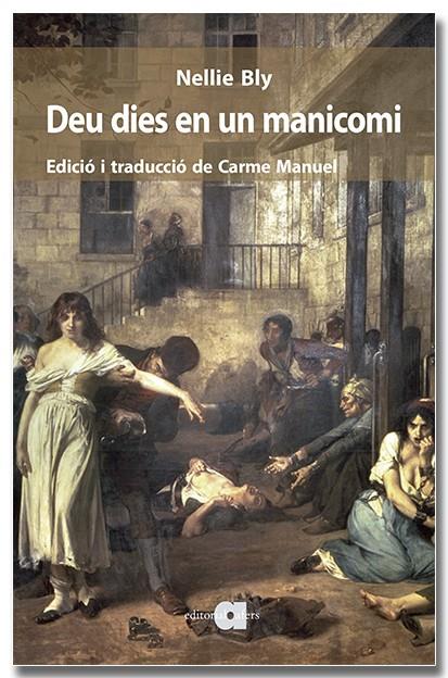 Deu dies en un manicomi | 9788418618581 | Nellie Bly