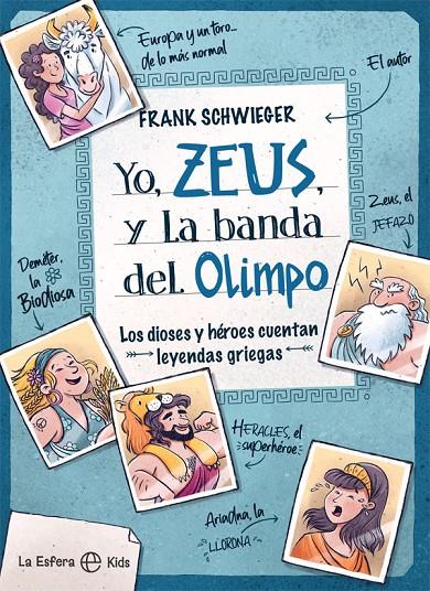 Yo, Zeus, y la banda del Olimpo | 9788413841182 | Frank Schwieger ; Ramona Wultschner