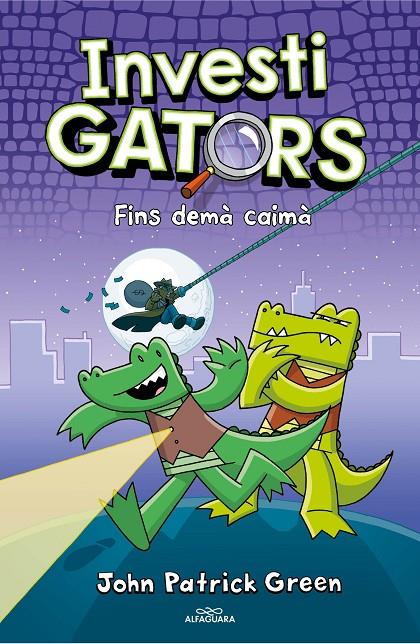 Fins demà, caiman | 9788418915581 | John Patrick Green