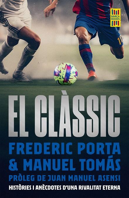 El clàssic | 9788419430175 | Frederic Porta ; Manuel Tomás