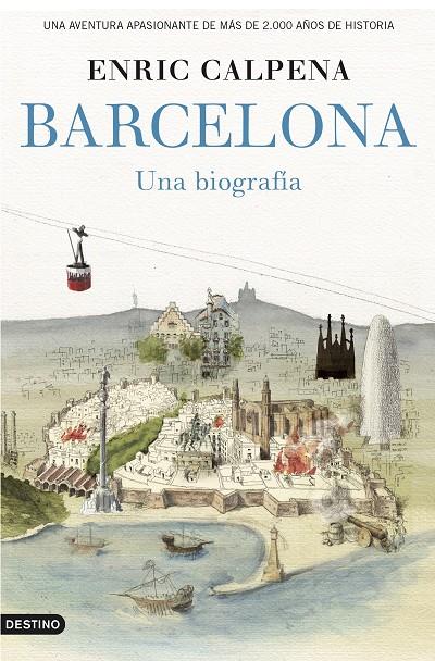 Barcelona, una biografía | 9788423349852 | Enric Calpena