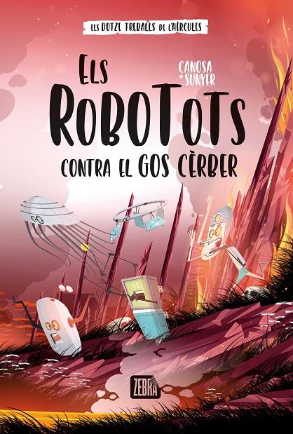 Els Robotots contra el gos Cèrber (Els dotze treballs de l'Hèrcules; 4) | 9788419659736 | Oriol Canosa ; Jordi Sunyer