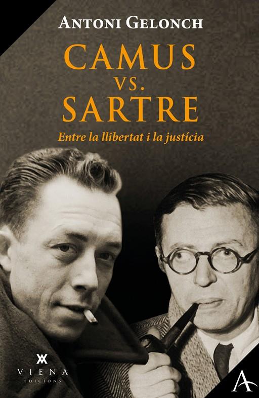 Camus vs. Sartre : entre la llibertat i la justícia | 9788418908446 | Antoni Gelonch