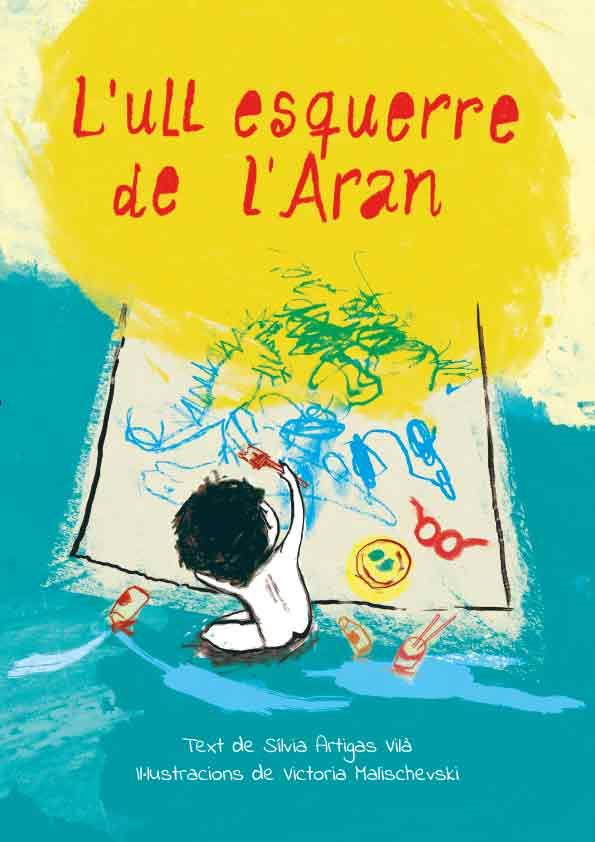 L'ull esquerre de l'Aran | 9788412476811 | Silvia Artigas Vilà ; Victoria Malischevski