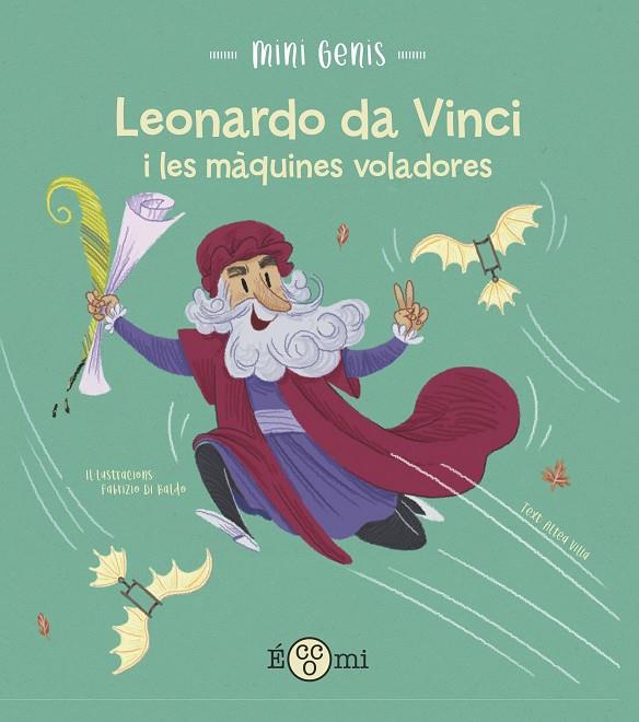 Leonardo da vinci i les màquines voladores | 9788419262172 | Altea Villa ; Fabrizio di Baldo