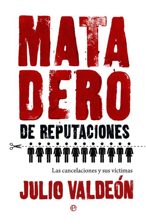 Matadero de reputaciones | 9788413848426 | Julio Valdeón