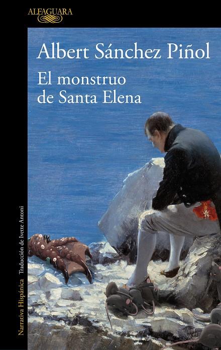 El monstruo de Santa Elena | 9788420462080 | Albert Sánchez Piñol