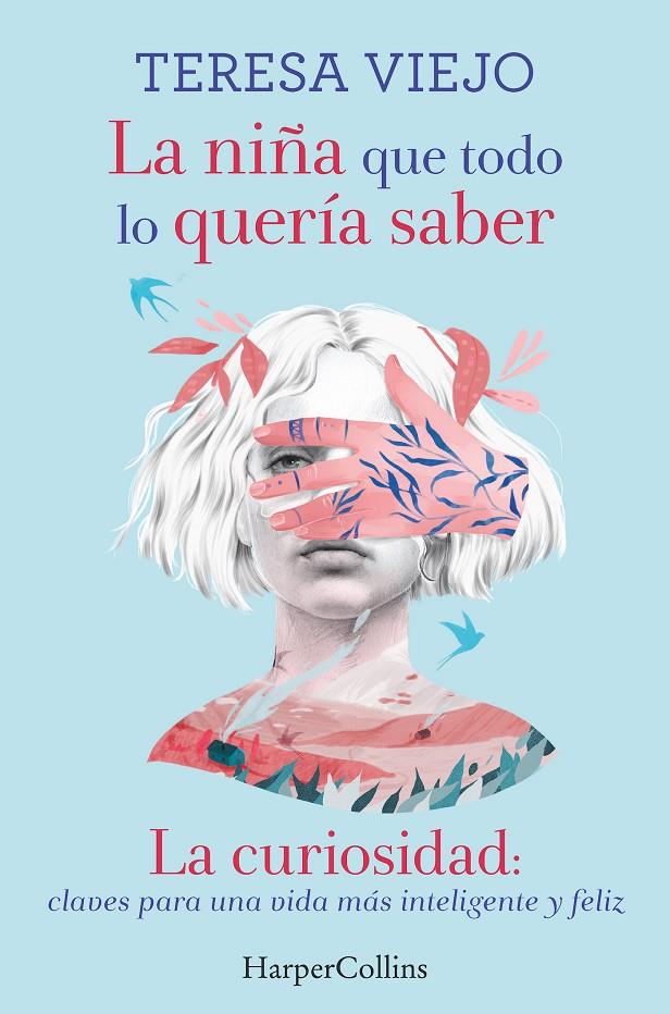 La niña que todo lo quería saber | 9788491394778 | Teresa Viejo