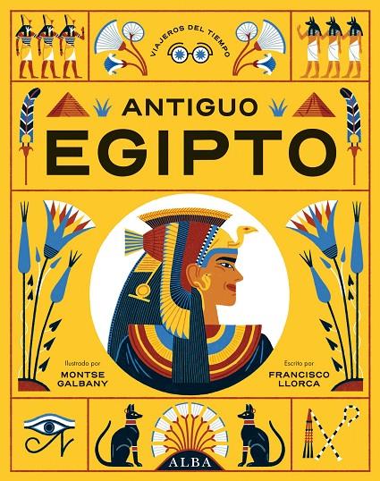 Antiguo Egipto | 9788411780063 | Francisco Llorca ; Montse Galbany