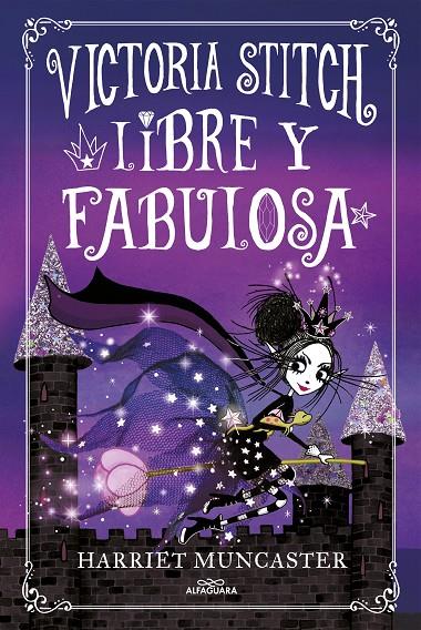 Libre y fabulosa (Victoria Stitch; 2) | 9788420456942 | Harriet Muncaster