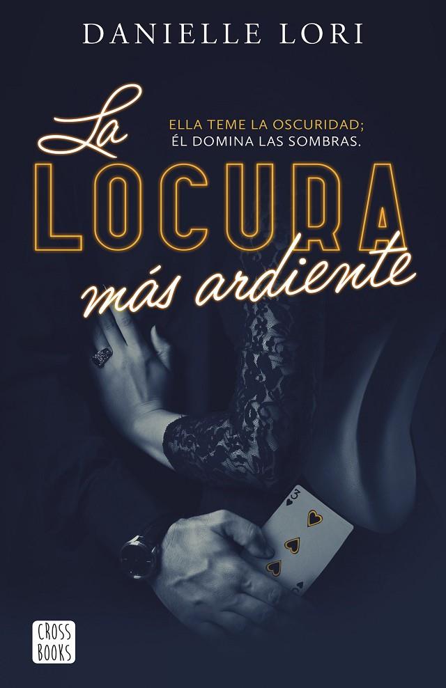 La locura más ardiente (Seducción; 2) | 9788408287520 | Danielle Lori