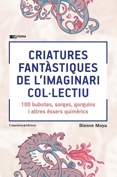 Criatures fantàstiques de l'imaginari col·lectiu | 9788490348871 | Bienve Moya