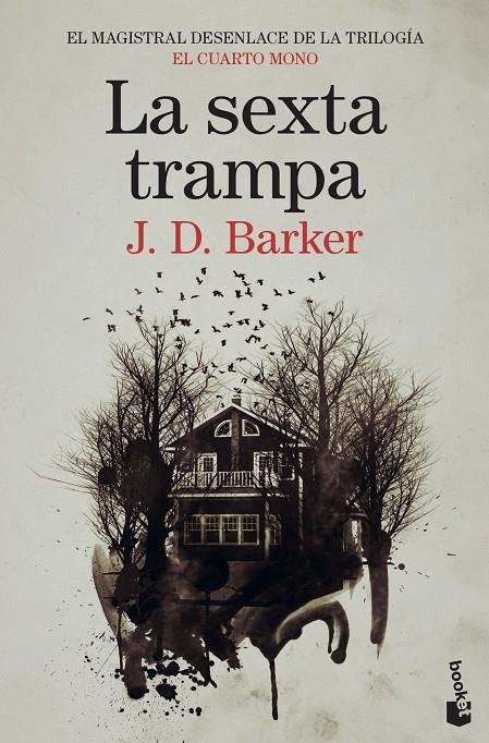 La sexta trampa (El cuarto mono;  3) | 9788423359745 | J.D. Barker