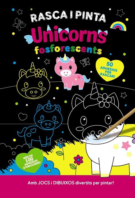 Rasca i pinta : Unicorns fosforescents | 9788413493084