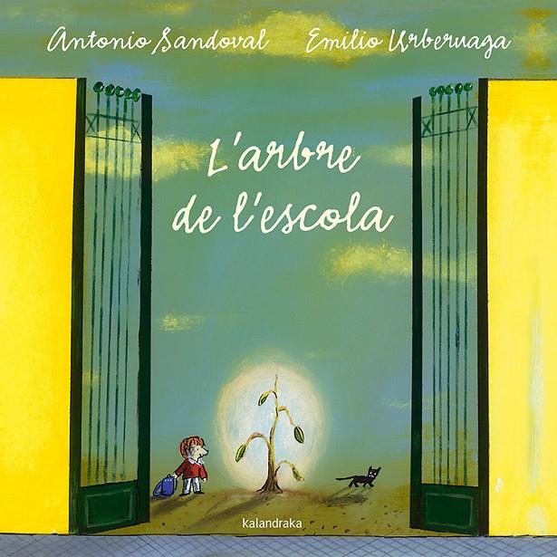 L'arbre de l'escola | 9788484642640 | Antonio Sandoval ; Emilio Urberuaga