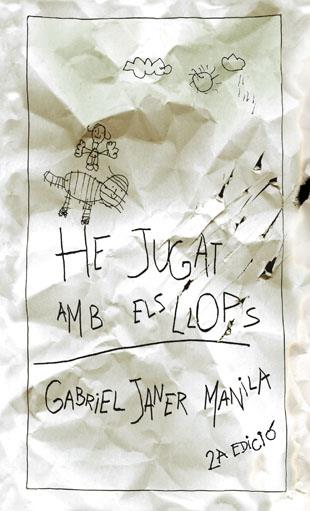 He jugat amb els llops | 9788424643911 | Gabriel Janer i Manila