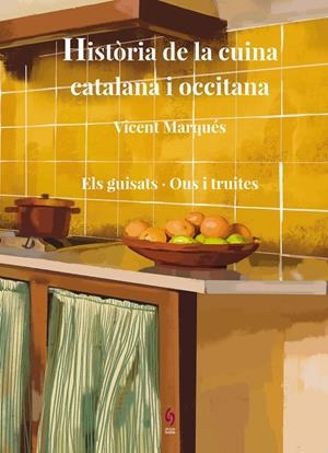 Història de la cuina catalana i occitana 7 | 9788412818550 | Vicent Marqués