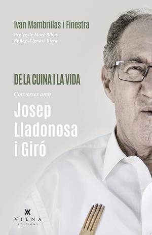 De la cuina i la vida | 9788418908903 | Ivan Mambrillas i Finestra ; Josep Lladonosa i Giró